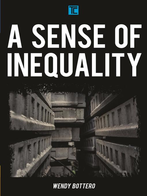 Title details for A Sense of Inequality by Wendy Bottero - Available